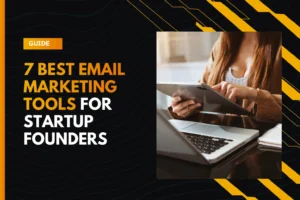 best-email-marketing-tools-for-startup-founders
