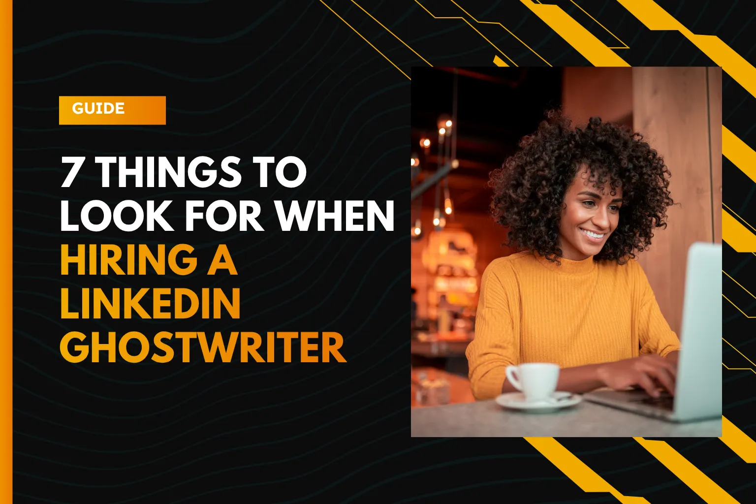 what to look for when hiring a linkedin ghostwriter
